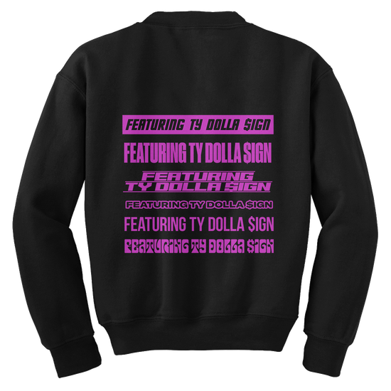 Featuring Ty Dolla $ign Crewneck